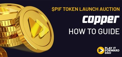 El token de Play It Forward, $PIF, estará disponible a través de Copper Launch (PRNewsfoto/Play It Forward DAO)